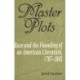 Master Plots: Race and the Founding of an American Literature, 1787-1845