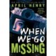 When We Go Missing