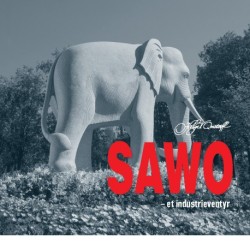 SAWO: et industrieventyr