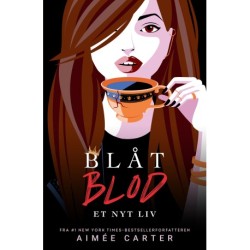 Blåt blod 1: Et nyt liv