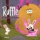 Ruffle -1: A Dangerous Bunny