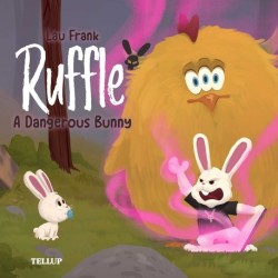 Ruffle -1: A Dangerous Bunny