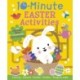 10-Minute Easter Activities: With Press-out Pieces and more than 100 Stickers!