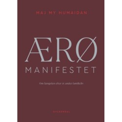 ÆRØ MANIFESTET: Om længslen efter et andet familieliv