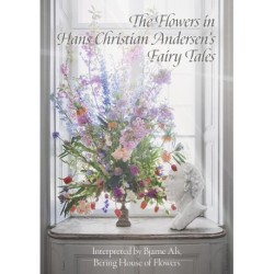 The Flowers in Hans Christian Andersen’s Fairy Tales