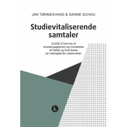 Studievitaliserende samtaler: - GUIDE til fremme af studielivsengagement og kvalificeret selvbestemmelse på videregående uddannelser