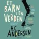 Et barn i en verden: 8 fortællinger inspireret af H.C. Andersen
