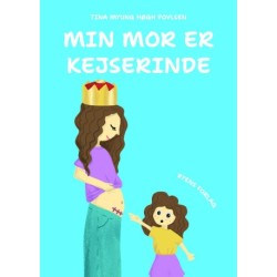 Min mor er kejserinde