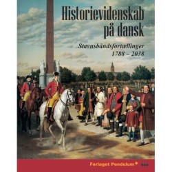 Historievidenskab på dansk: Stavnsbåndsfortællinger 1788 - 2038