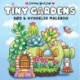 Malebog: Tiny Gardens - Cozy Coloring: sød og hyggelig malebog