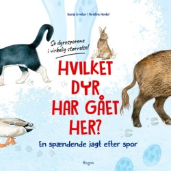 Hvilket dyr har gået her? Se dyresporene i virkelig størrelse!: En spændende jagt efter spor