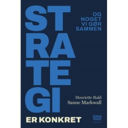 Strategi er konkret: Og noget vi gør sammen
