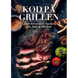 Kød på grillen: lækre retter med oksekød, gris, lam og tilbehør