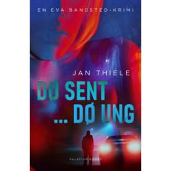 Dø sent ... Dø ung