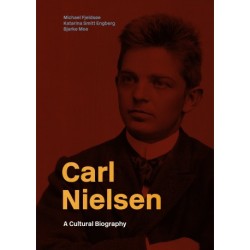 Carl Nielsen: A Cultural Biography