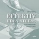Effektiv uden stress: en ny arbejdsmodel