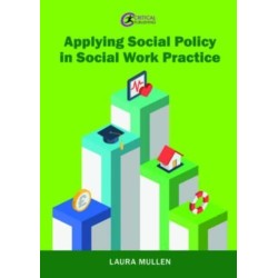 Applying Social Policy in Social Work Practice