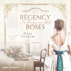 Regency Roses. Im Herzen ein Lord