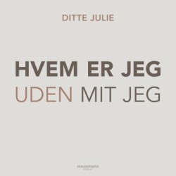 Hvem er jeg uden mit jeg?