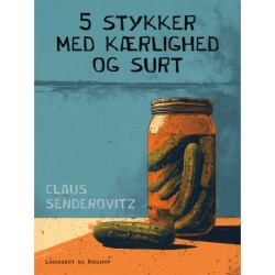 5 stykker med kærlighed og surt