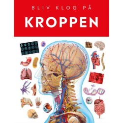 Kroppen: Bliv klog på