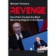 Revenge: How Putin Created the Most Menacing Regime in the World