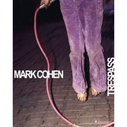 Mark Cohen: Trespass