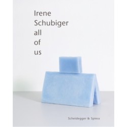 Irene Schubiger: All of Us