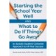 Starting the School Year Well...and What to Do If Things Go Awry: A Student-Centered Approach to All-Year Success