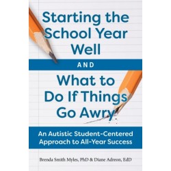 Starting the School Year Well...and What to Do If Things Go Awry: A Student-Centered Approach to All-Year Success