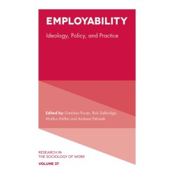 Employability: Ideology, Policy, and Practice