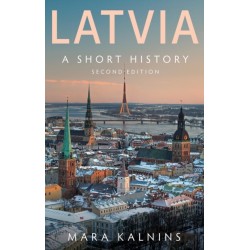 Latvia: A Short History