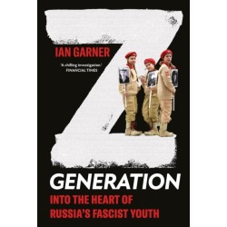 Z Generation: Into the Heart of Russia's Fascist Youth
