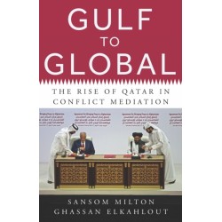Gulf to Global: The Rise of Qatar in Conflict Mediation