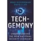 Tech-Gemony: Understanding the New National Security Economy