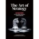 The Art of Strategy: 50 Maxims for War, Politics, Business and Everyday Life