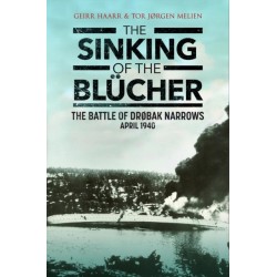 The Sinking of the Blucher: The Battle of Drøbak Narrows: April 1940