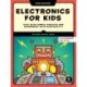 Electronics for Kids, 2nd Edition: Play with Simple Circuits and Experiment with Electricity!