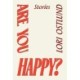 Are You Happy?: Stories
