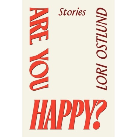 Are You Happy?: Stories