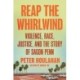 Reap the Whirlwind: Violence, Race, Justice, and the True Story of Sagon Penn