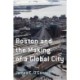 Boston and the Making of a Global City
