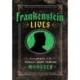 Frankenstein Lives: The Legacy of the World's Most Famous Monster