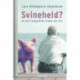 Svineheld?: Kort biografisk roman om Syv