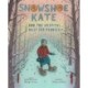 Snowshoe Kate and the Hospital Built for Pennies
