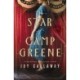 The Star of Camp Greene: A Novel of WWI