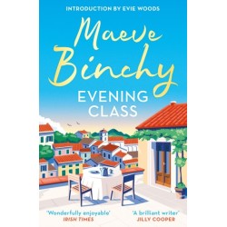Evening Class: Friendship, holidays, love – the bewitching No.1 bestseller