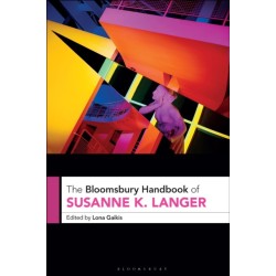 The Bloomsbury Handbook of Susanne K. Langer