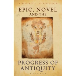 Epic, Novel and the Progress of Antiquity