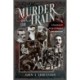 Murder On The Train: A Miscarriage of Justice in Edwardian Northumberland